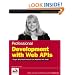 Professional Development with Web APIs: Google, eBay, Amazon.com, MapPoint, FedEx (Wrox Professional Guides)