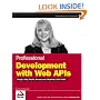 Professional Development with Web APIs: Google, eBay, Amazon.com, MapPoint, FedEx (Wrox Professional Guides)
