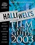 Halliwell's Film and Video Guide 2003