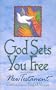 God Sets You Free -- New Testament, Contemporary English Version