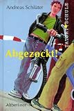 Abgezockt - Andreas Schl&uuml;ter
