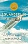 Squandering Aimlessly: On the Road with the Host of Public Radio's Squandering Aimlessly: On the Road with the Host of Public Radio's