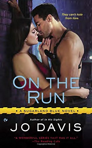 On the Run: A Sugarland Blue Novel