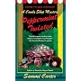 Peppermint Twisted: A Candy Shop Mystery