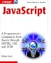 JavaScript: A Programmer's Companion from Basics through DHTML