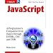 JavaScript: A Programmer's Companion from Basics through DHTML