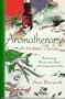 Holistic Aromatherapy: Balance the Body and the Soul With Essential Oils