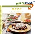 Meze: Small Bites Big Flavors from the Greek Table