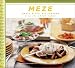 Books : Meze: Small Bites Big Flavors from the Greek Table