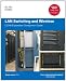 LAN Switching and Wireless: CCNA Exploration Companion Guide