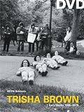 ARTPIX Notebooks:  Trisha Brown Early Works 1966-1979