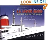 S.S. United States: Fastest Ship in the World