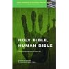 Holy Bible, Human Bible: Questions Pastoral Practice Must Ask