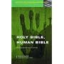 Holy Bible, Human Bible: Questions Pastoral Practice Must Ask