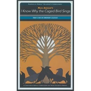 I Know Why the Caged Bird Sings (Barnes & Noble Reader's Companion)