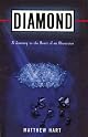 Diamond: A Journey to the Heart of an Obsession