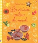 La cuisine autour du monde