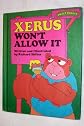 Xerus Won't Allow It -- Sweet Pickles --Weekly Reader Books' Edition