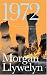 Book 1972: A Novel of Ireland's Unfinished Revolution (Irish Century)
