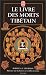 Le Livre tibetain des morts
