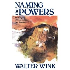 Naming the Powers: Language of Power in the New Testament (The Powers : Volume One)