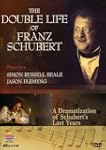 The Double Life of Franz Schubert - A...