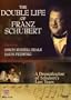 The Double Life of Franz Schubert - An Exploration of His Life and Work / Simon Beale, Jason Flemyng