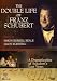 The Double Life of Franz Schubert - A Dramatization of Schubert's Last Years