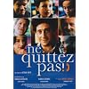 Ne quittez pas !