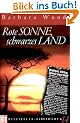 Rote Sonne, schwarzes Land