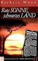 Rote Sonne, schwarzes Land. Bild Bestseller Bibliothek Band 14