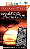 Rote Sonne, schwarzes Land