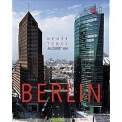 Berlin heute - today - aujourd'hui: Neuauflage 2006
