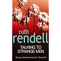 Talking to Strange Men