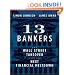 13 Bankers: The Wall Street Takeover and the Next Financial Meltdown
