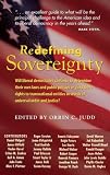 Redefining Sovereignty: Will liberal democracies continue to determine their own laws and public policies or yield these rights to transnational entities in search of universal order and justice?