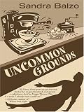 Uncommon Grounds (Five Star First Edition Mystery Series)