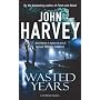 Wasted Years (A Resnick Novel)