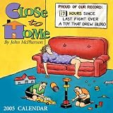 Close to Home Calendar 2005