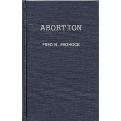 Abortion: A Case Study in Law and Morals (Contributions in Political Science)