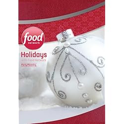 Holidays with Food Network: Party Planning