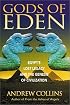 Gods of Eden: Egypt's Lost Legacy and the Genesis of Civilization