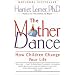 The Mother Dance: How Children Change Your Life