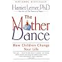 The Mother Dance: How Children Change Your Life