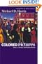 Colored Pictures: Race and Visual Representation