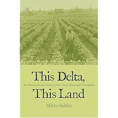 This Delta, This Land: An Environmental History of the Yazoo-Mississippi Floodplain