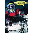 The Simple Guide to Commercial Diving by Steven M. Barsky and Robert W. Christensen
