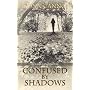 Confused by Shadows (Claire Lance) by Geonn Cannon