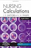 Nursing Calculations (8th Edition)