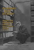 Do miners read Dickens? : origins and progress of the South Wales Miners' Library 1973-2013